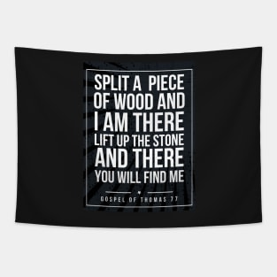 Gospel of Thomas 77 quote Subway style (white text on black) Tapestry