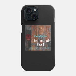 The Tell Tale Heart Phone Case