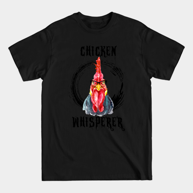 Disover Chicken Whisperer - Chicken Whisperer - T-Shirt