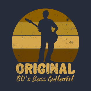 Original 80's Bass Guitarist T-Shirt