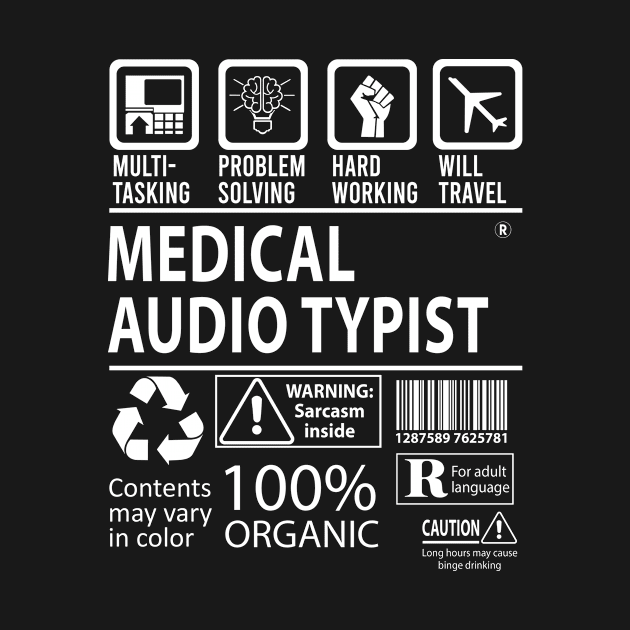 Medical Audio Typist T Shirt - MultiTasking Certified Job Gift Item Tee by Aquastal