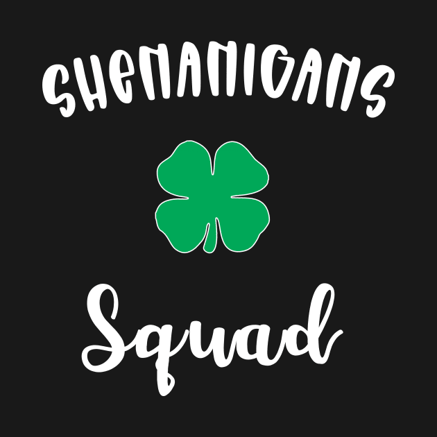 Shenanigans Squad Funny St. Patricks Day by fadi1994