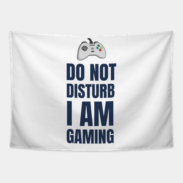 Do Not Disturb I Am Gaming Tapestry by Jitesh Kundra