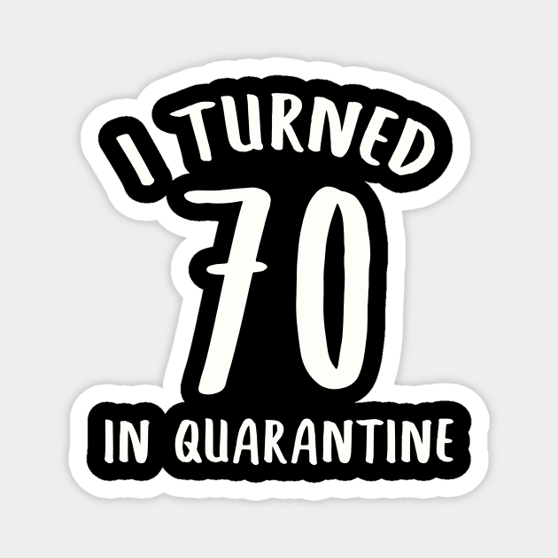 I Turned 70 In Quarantine Magnet by llama_chill_art