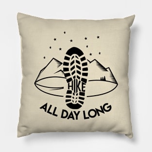 HIKE ALL DAY LONG Pillow