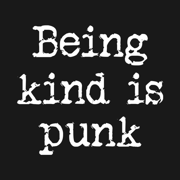 Punk is kind by TheRainbowPossum