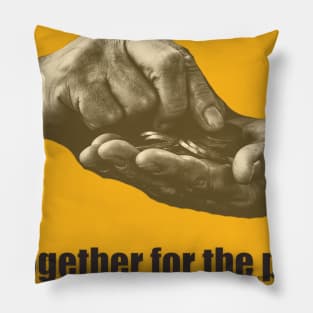 Together for the poor T-Shirt Pillow