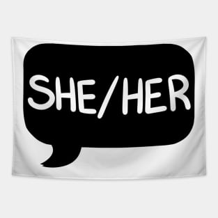 She/Her Pronoun Bubble - Black Tapestry