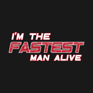 The Fastest Man Alive T-Shirt