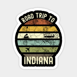 Road Trip To Indiana, Family Trip To Indiana, Holiday Trip to Indiana, Family Reunion in Indiana, Holidays in Indiana, Vacation in Indiana Magnet