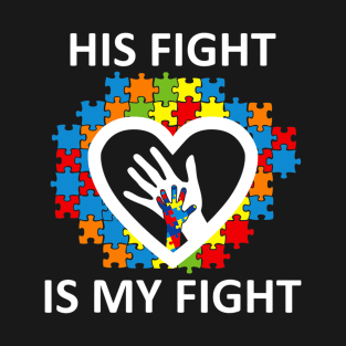 His Fight Is My Fight Autism Awareness Autism Support Puzzle T-Shirt