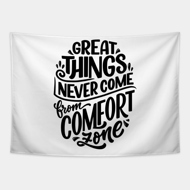 Great Things Never Come from Comfort Zone Tapestry by SzlagRPG