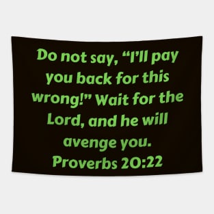 Bible Verse Proverbs 20:22 Tapestry