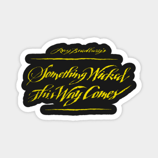 Something Wicked Magnet