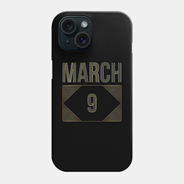 March 9 Phone Case by AnjPrint