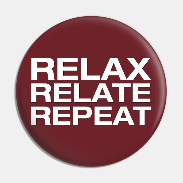 "Relax, Relate, Repeat" A Different World TV Show Therapist Mantra Pin by HDC Designs