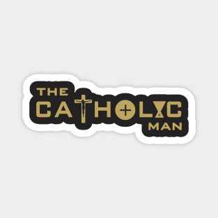 The Catholic Man Gold Magnet