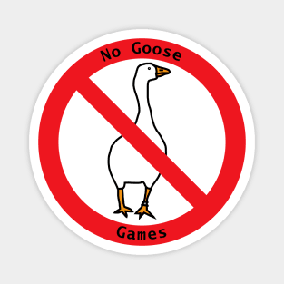 No Goose Games Sign Magnet