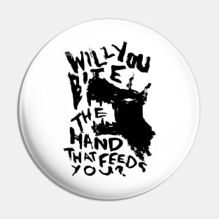 The Hand That Feeds - Illustrated Lyrics Pin