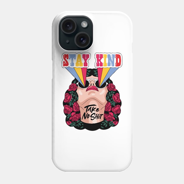 stay kind Phone Case by Suwitemen