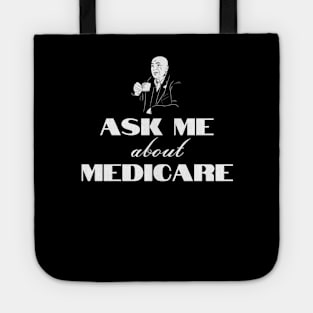 Ask Me About Medicare        (1) Tote