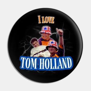 I Love Tom Holland Pin