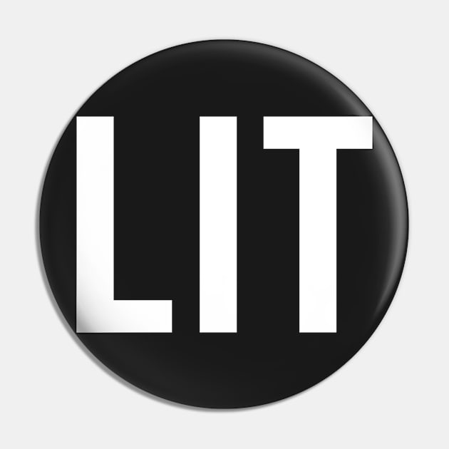 Lit (White) Pin by sergiovarela