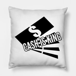 CASH IS KING Pillow