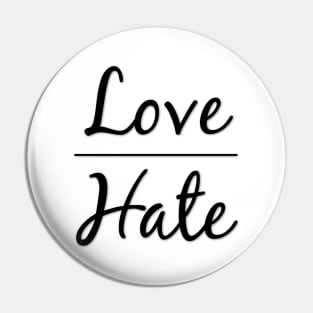 Love Over Hate Be Kind Pin