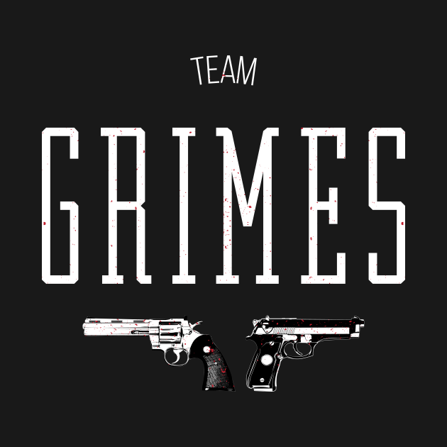 Team Grimes The Walking Dead TShirt TeePublic