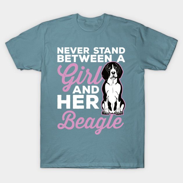 Disover Never Stand Between a Girl and Her Beagle Dog - Beagle - T-Shirt