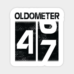 Oldometer Happy Birthday 47 Years Old Was Born In 1973 To Me You Papa Dad Mom Brother Son Husband Magnet