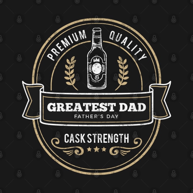 Fathers Day Greatest Dad by Vector Deluxe