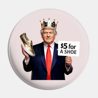 Five Dollar for a golden shoe Pin