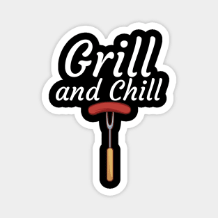 Grill and Chill Magnet