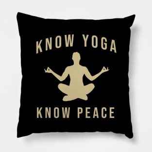 Know yoga know peace Pillow