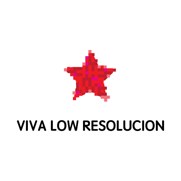 Viva Low Resolucion!! by Estudio3e