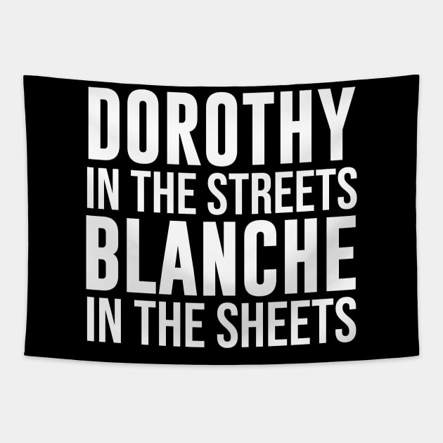 GOLDEN GIRLS Shirt, DOROTHY In the Streets Blanche Tapestry by Bhagila