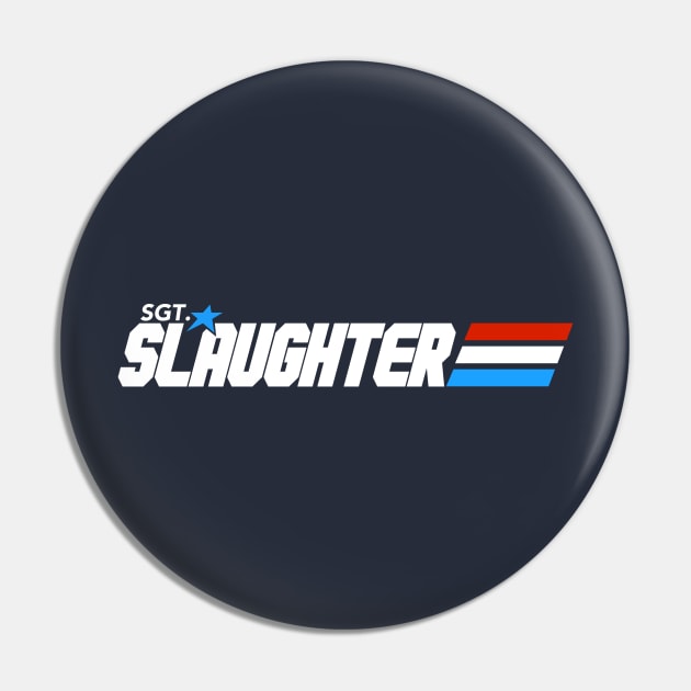 Sgt. Slaughter Pin by lockdownmnl09