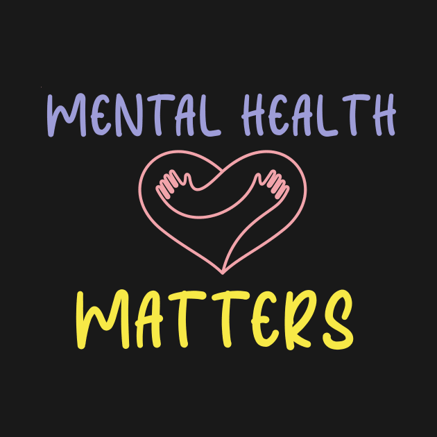 Mental health matters by hananeshopping