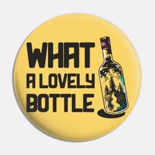 What a Lovely Bottle Pin