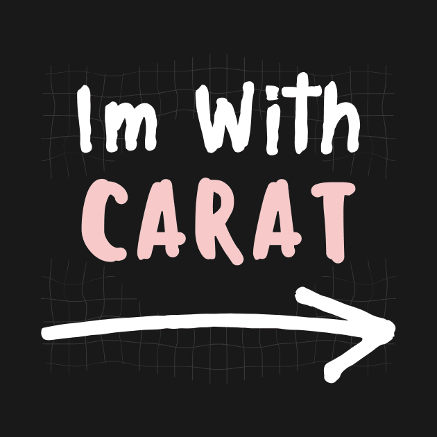 Im With CARAT! by wennstore