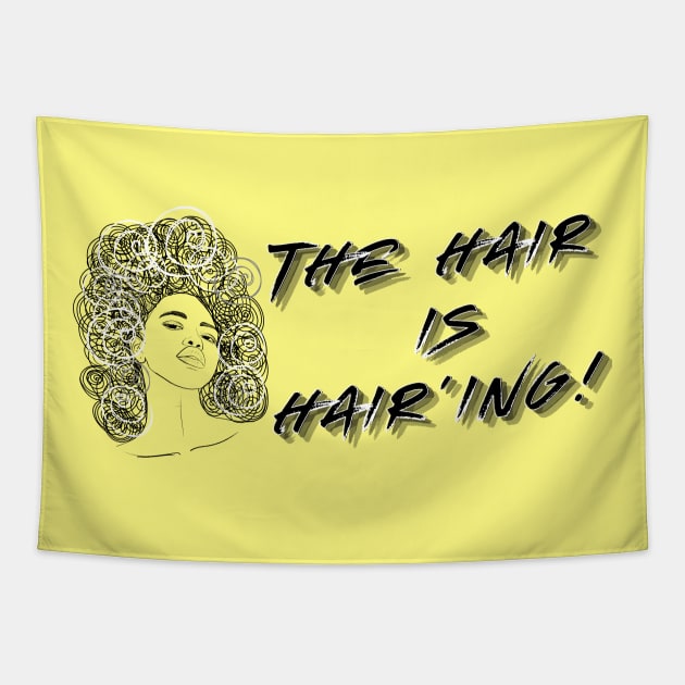 The Hair is Hair'ing (Black Print) Tapestry by T3N Designs