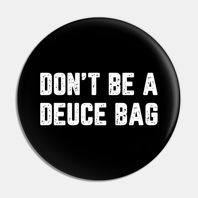 Deuce Bag - Gifts for Tennis Captain, Player, Team Pin by GasparArts