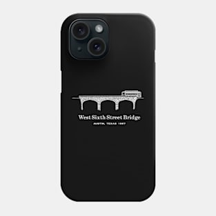 West Sixth Street Bridge, Ausint TX Phone Case