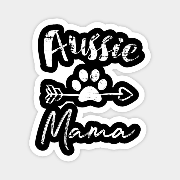 Aussie Mama - Aussie Mom - Magnet | TeePublic