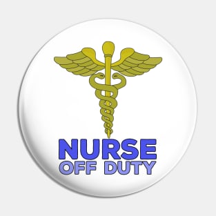 Nurse Off Duty Pin