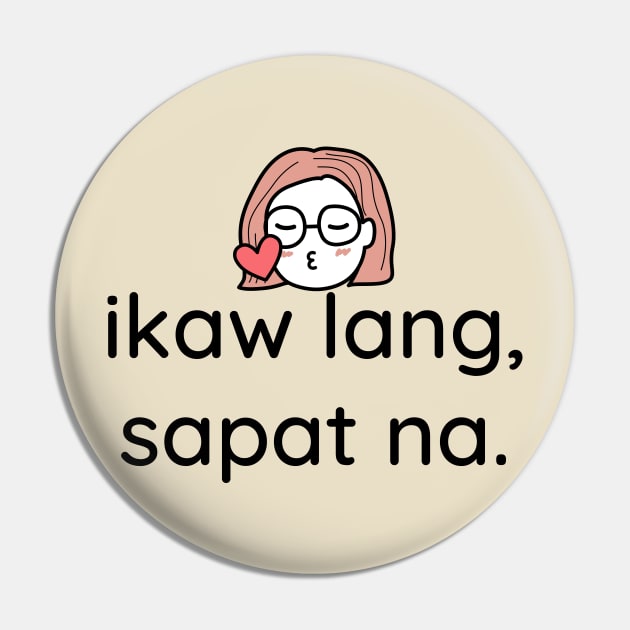 Filipino funny tagalog mahal: Ikaw lang sapat na Pin by CatheBelan