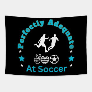 Perfectly Adequate at Soccer Tapestry