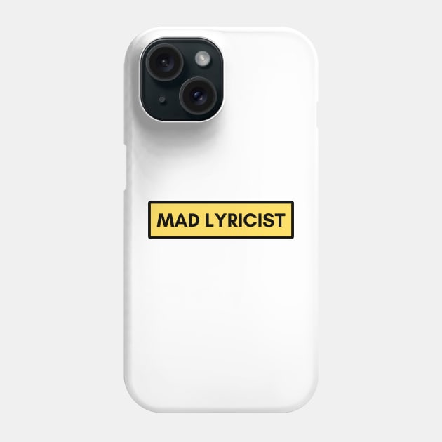 Mad Lyricist Phone Case by C-Dogg